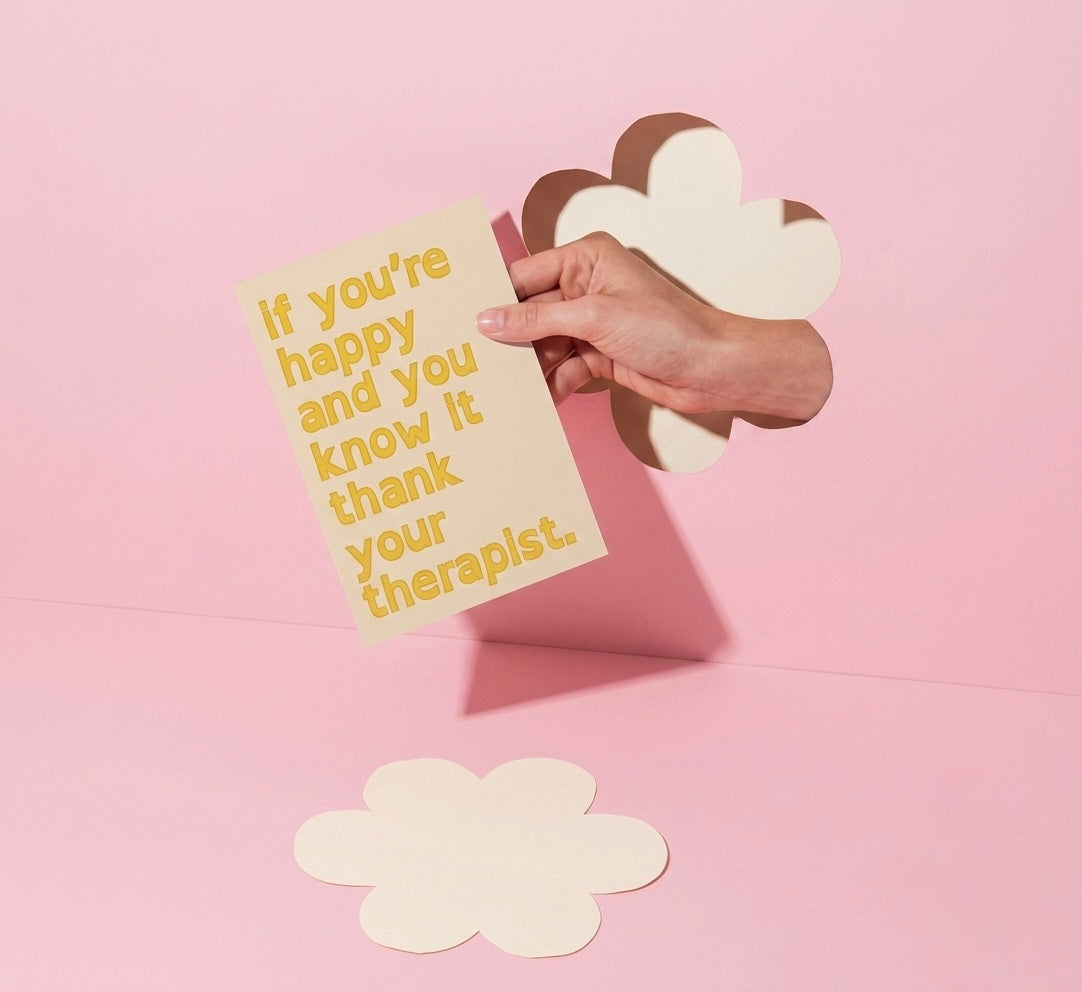 if you're happy and you know it thank your therapist