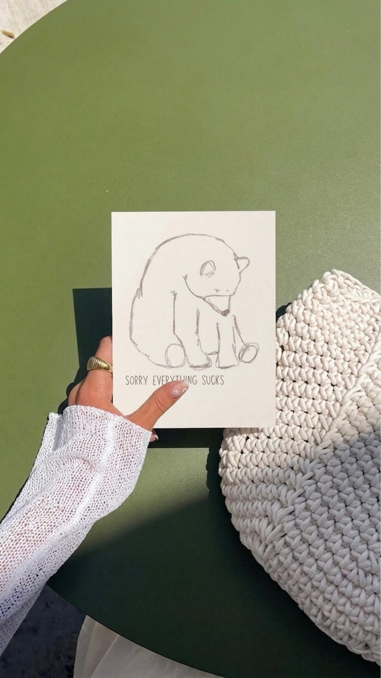 sorry everything sucks card