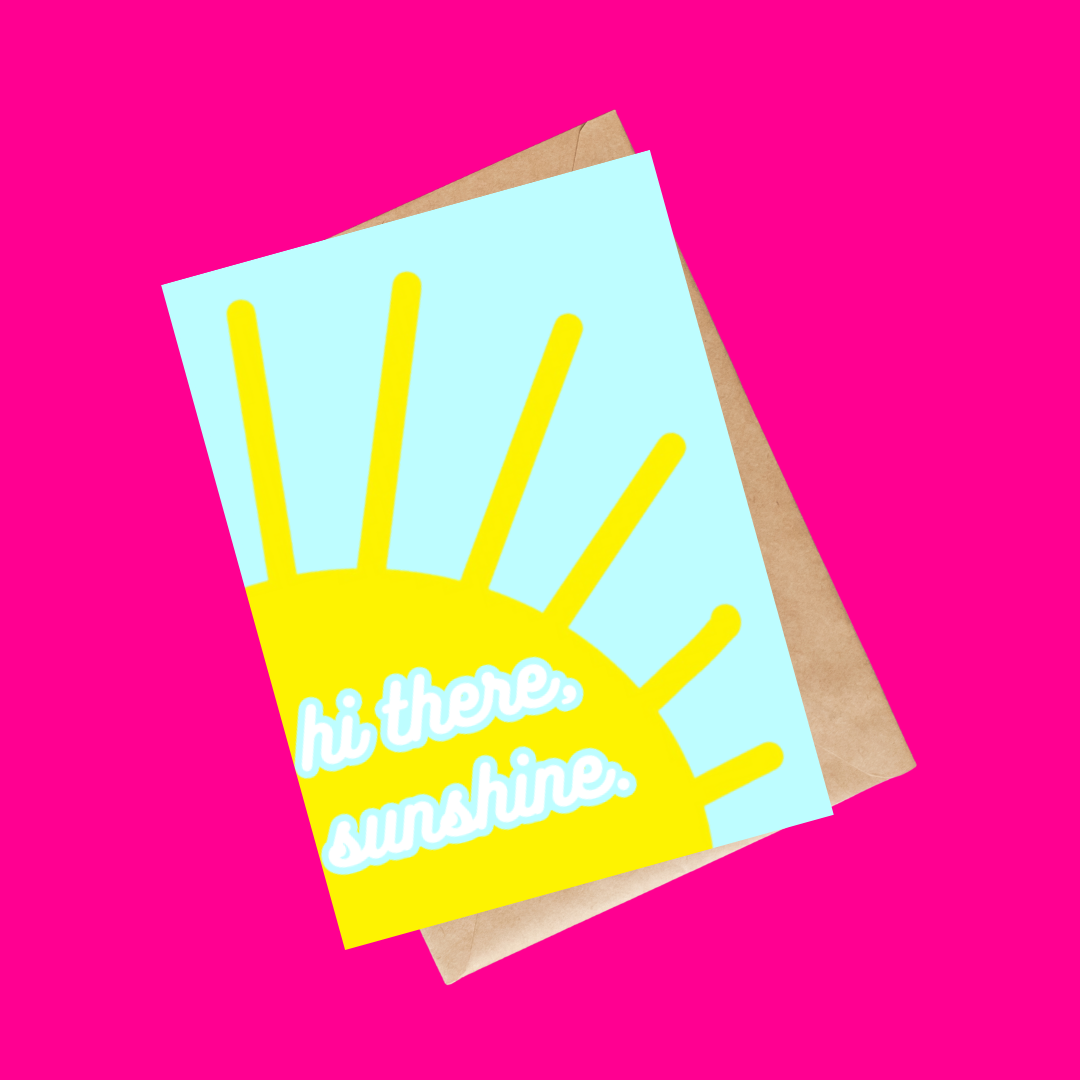 hi there, sunshine card