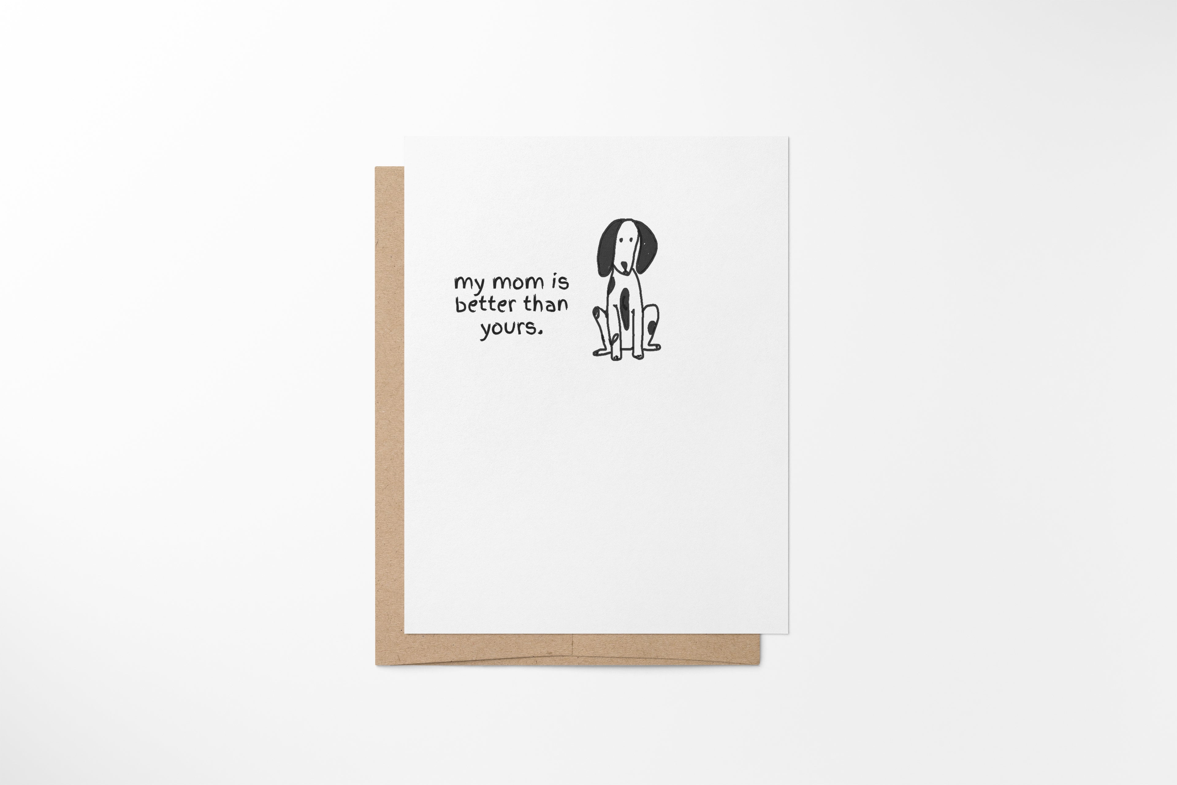 my mom is better than yours.